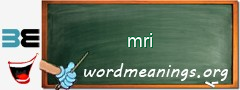 WordMeaning blackboard for mri